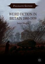 Front cover of Weird Fiction in Britain 1880–1939