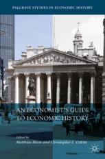 Front cover of An Economist’s Guide to Economic History