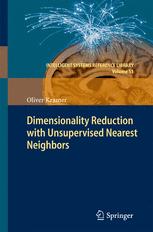 Front cover of Dimensionality Reduction with Unsupervised Nearest Neighbors