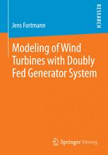 Front cover of Modeling of Wind Turbines with Doubly Fed Generator System