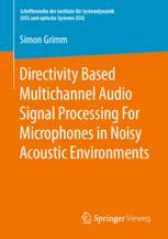 Front cover of Directivity Based Multichannel Audio Signal Processing For Microphones in Noisy Acoustic Environments