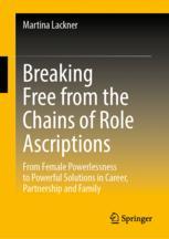 Front cover of Breaking Free from the Chains of Role Ascriptions