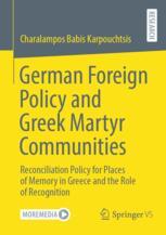 Front cover of German Foreign Policy and Greek Martyr Communities