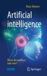 Front cover of Artificial intelligence - When do machines take over?