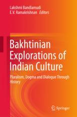 Front cover of Bakhtinian Explorations of Indian Culture