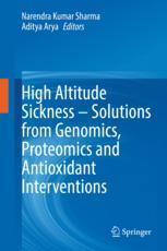 Front cover of High Altitude Sickness – Solutions from Genomics, Proteomics and Antioxidant Interventions