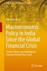 Front cover of Macroeconomic Policy in India Since the Global Financial Crisis