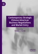 Front cover of Contemporary Strategic Chinese American Business Negotiations and Market Entry