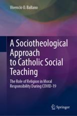 Front cover of A Sociotheological Approach to Catholic Social Teaching