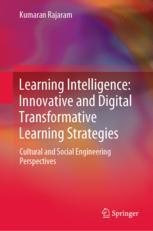 Front cover of Learning Intelligence: Innovative and Digital Transformative Learning Strategies