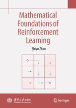 Mathematical Foundations of Reinforcement Learning