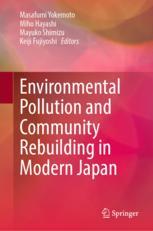 Front cover of Environmental Pollution and Community Rebuilding in Modern Japan