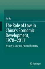 Front cover of The Role of Law in China’s Economic Development, 1978–2011