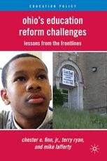 Ohio's Education Reform Challenges - C. Finn; T. Ryan; M. Lafferty