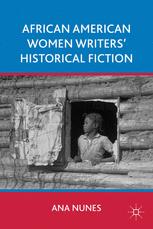 African American Women Writers' Historical Fiction - A. Nunes