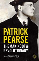 Patrick Pearse - J. Augusteijn