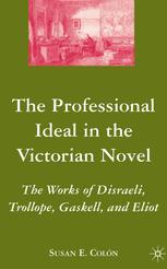 The Professional Ideal in the Victorian Novel - S. Colon