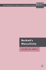 Beckettâ??s Masculinity - J. Jeffers
