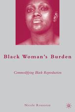 Black Womanâ??s Burden - N. Rousseau