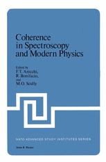 Coherence in Spectroscopy and Modern Physics - F.T. Arecchi; R. Bonifacio