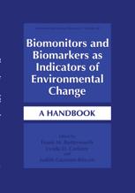 Biomonitors and Biomarkers as Indicators of Environmental Change - Frank M. Butterworth; Lynda D. Corkum; Judith GuzmÃ¡n-RincÃ³n