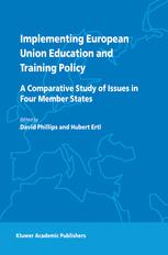 Implementing European Union Education and Training Policy - D. Phillips; H. Ertl