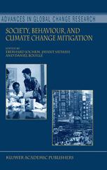 Society, Behaviour, and Climate Change Mitigation - Eberhard Jochem; Jayant A. Sathaye; Daniel Bouille