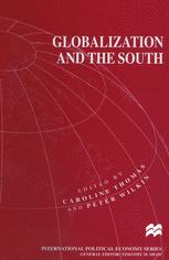 Globalization and the South - Caroline Thomas; Peter Wilkin