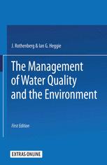 The Management of Water Quality and the Environment - J G Rothenberg; Ian G Heggied