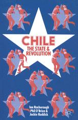 Chile: The State and Revolution - Ian Roxborough