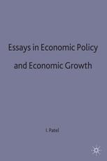 Essays in Economic Policy and Economic Growth - I. G. Patel