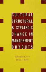 Cultural, Structural And Strategic Change In Management Buyouts