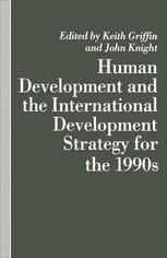 Human Development and the International Development Strategy for the 1990s - Keith Griffin; J. Knight