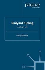 Rudyard Kipling: A Literary Life (Literary Lives)