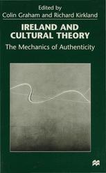 Ireland and Cultural Theory - Colin Graham; Richard Kirkland