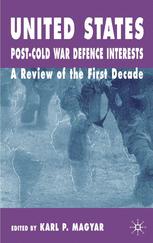 United States Post-Cold War Defence Interests - K. Magyar