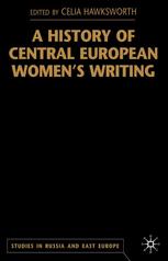A History of Central European Women's Writing - C. Hawkesworth