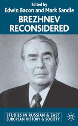 Brezhnev Reconsidered - E. Bacon; M. Sandle