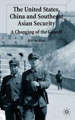 The United States, China and Southeast Asian Security - W. Bert