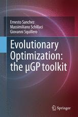 Evolutionary Optimization: the µGP toolkit - Ernesto Sanchez; Massimiliano Schillaci; Giovanni Squillero