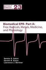Biomedical EPR - Part A: Free Radicals, Metals, Medicine and Physiology - Sandra S. Eaton; Gareth R. Eaton; Lawrence J. Berliner