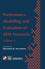 Performance Modelling and Evaluation of ATM Networks - Demetres D. Kouvatsos