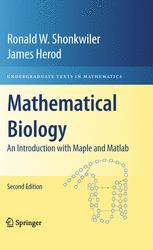 Mathematical Biology - Ronald W. Shonkwiler; James Herod