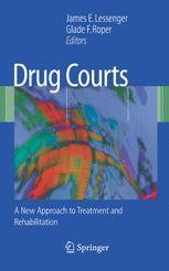 Drug Courts - James E. Lessenger; Glade F. Roper