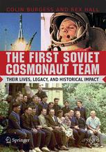 The First Soviet Cosmonaut Team - Colin Burgess; Rex Hall