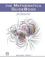 The Mathematica GuideBook for Numerics - Michael Trott