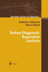 Robust Diagnostic Regression Analysis - Anthony Atkinson; Marco Riani