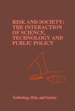 Risk and Society: The Interaction of Science, Technology and Public Policy - M Waterstone