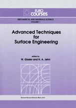 Advanced Techniques for Surface Engineering - W. Gissler; H.A. Jehn