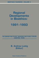 Bioethics Yearbook: Regional Developments in Bioethics: 1991?1993